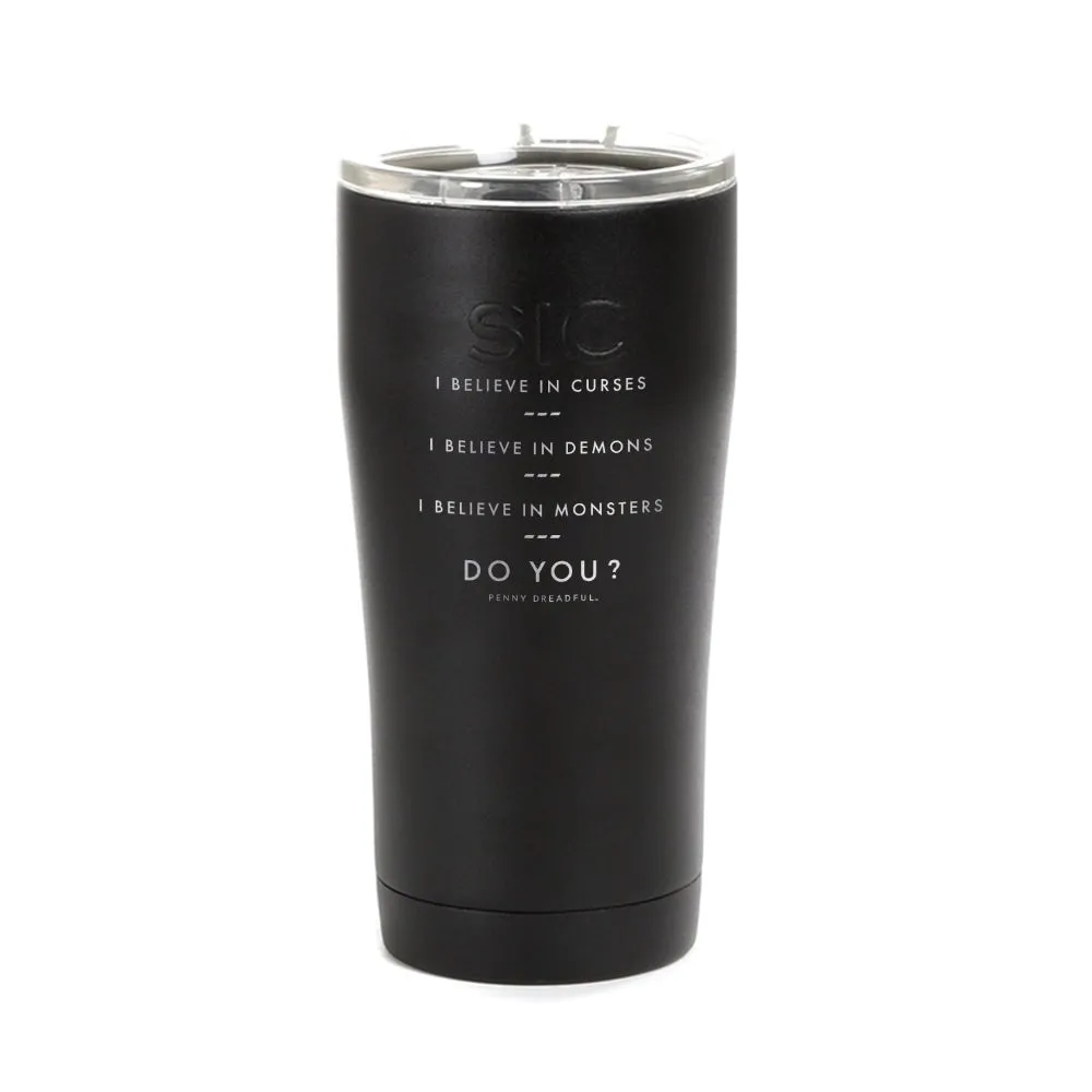 Penny Dreadful Do You? Laser Engraved SIC Tumbler